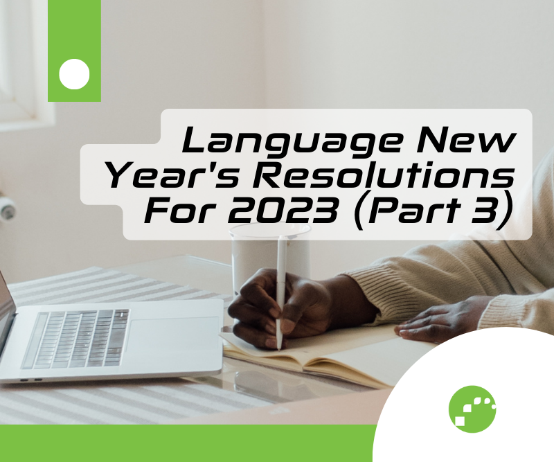 A woman is sitting and writing something in her notebook. You can only see the woman's hands. On the picture, it is written: Language New Year's Resolutions For 2023 (Part 3).
